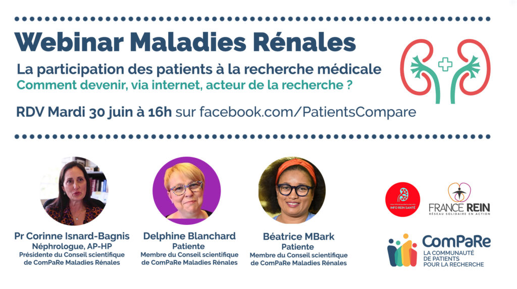 Les patients et les chercheurs de ComPaRe Maladies Rénales vous invitaient à un « webinar », consacré à la participation des patients à la recherche médicale, ce mardi 30 juin 2020.
